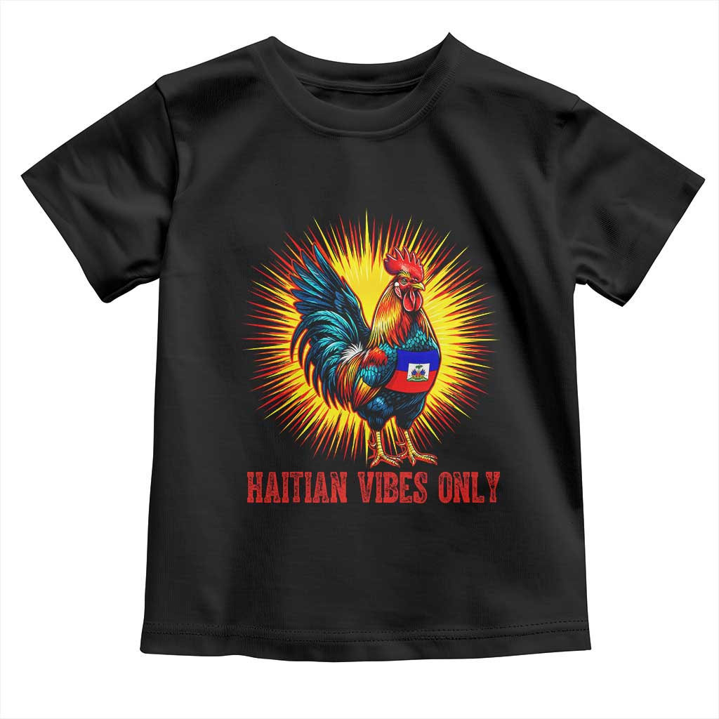 Proud Haitian Rooster Flag Toddler T Shirt Majestic National Symbol Haiti Heritage Pride TS02 Black Print Your Wear