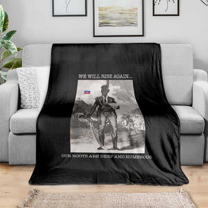 Haitian Revolution Toussaint Louverture Throw Blanket We Will Rise Again Historic Graphic TS02 Print Your Wear