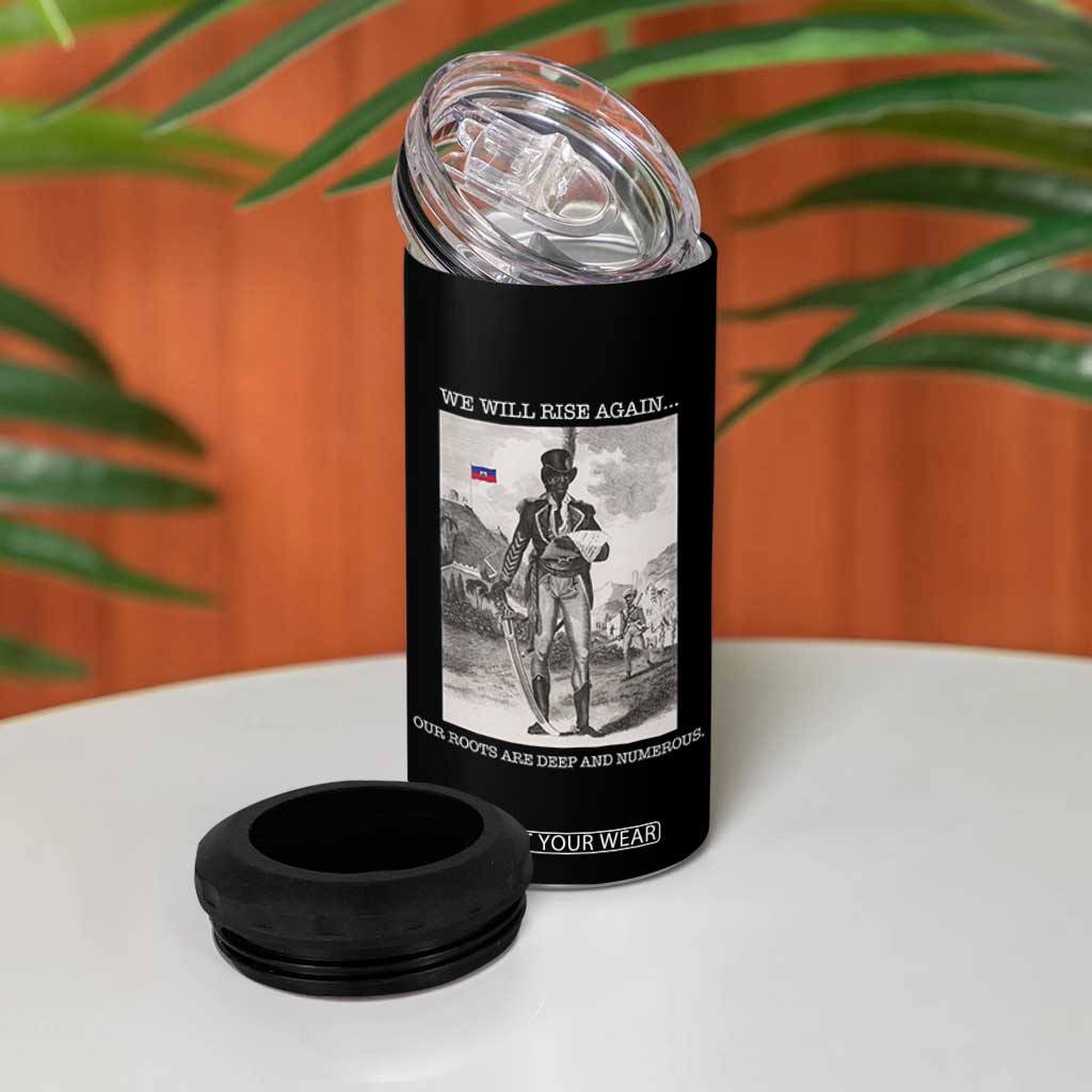 Haitian Revolution Toussaint Louverture 4 in 1 Can Cooler Tumbler We Will Rise Again Historic Graphic TS02 Print Your Wear