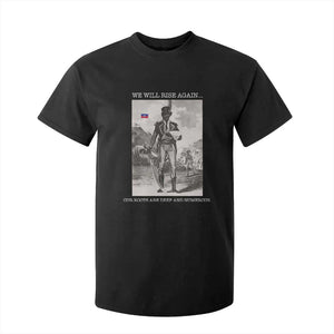 Haitian Revolution Toussaint Louverture T Shirt For Kid We Will Rise Again Historic Graphic TS02 Black Print Your Wear