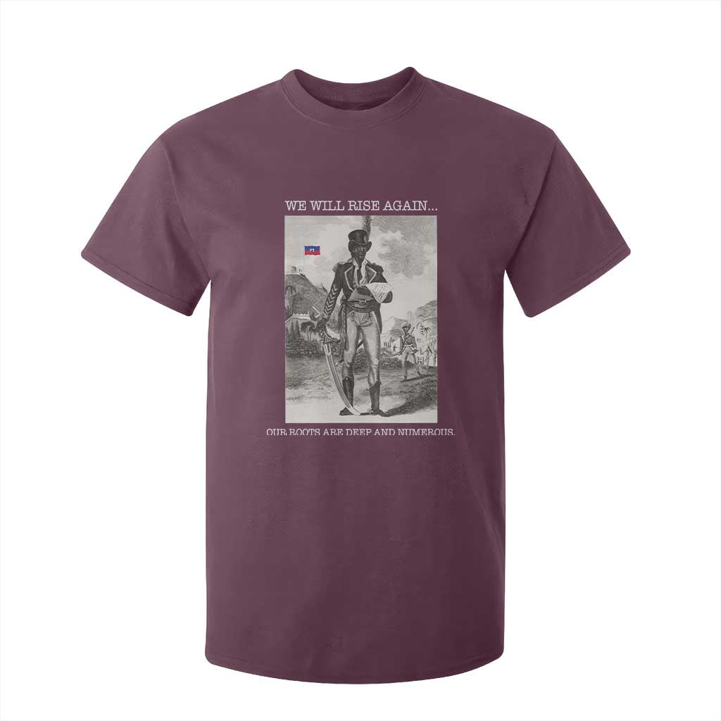 Haitian Revolution Toussaint Louverture T Shirt For Kid We Will Rise Again Historic Graphic TS02 Maroon Print Your Wear