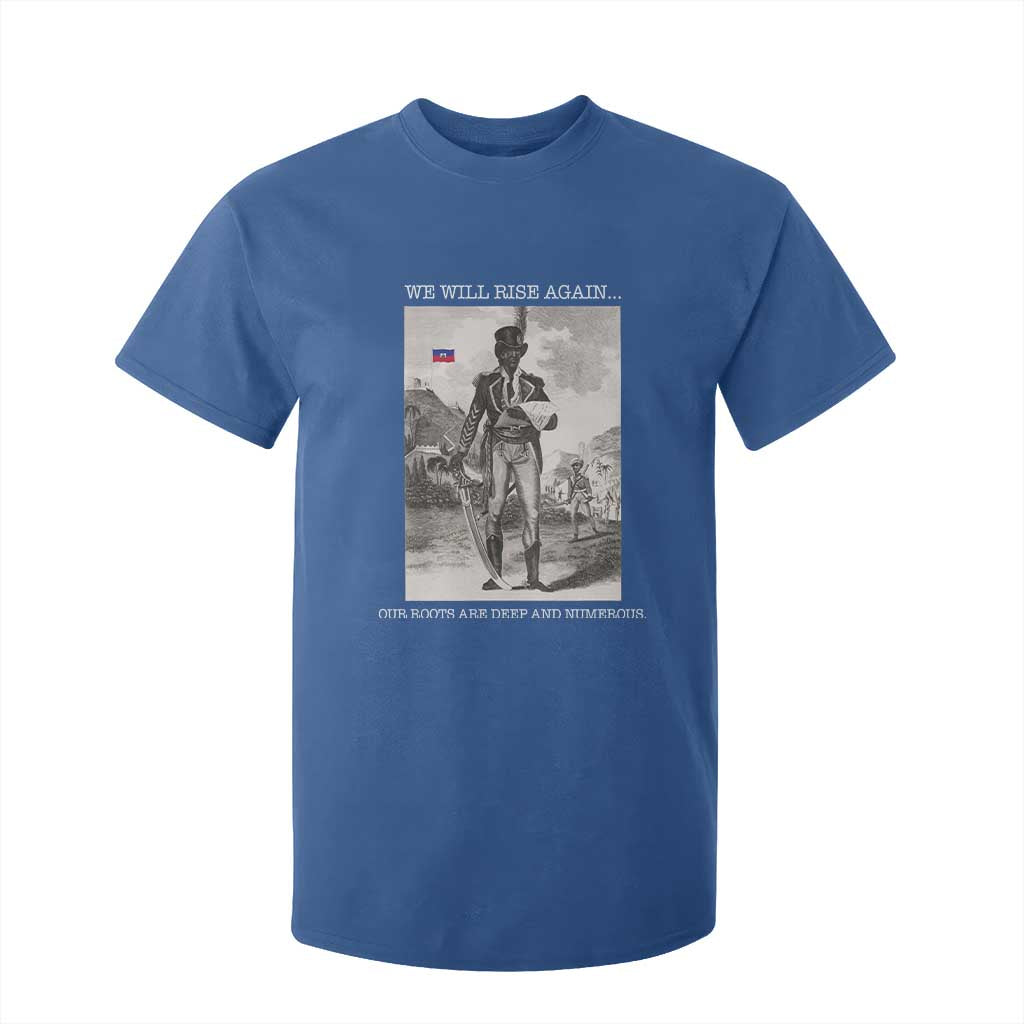 Haitian Revolution Toussaint Louverture T Shirt For Kid We Will Rise Again Historic Graphic TS02 Royal Blue Print Your Wear