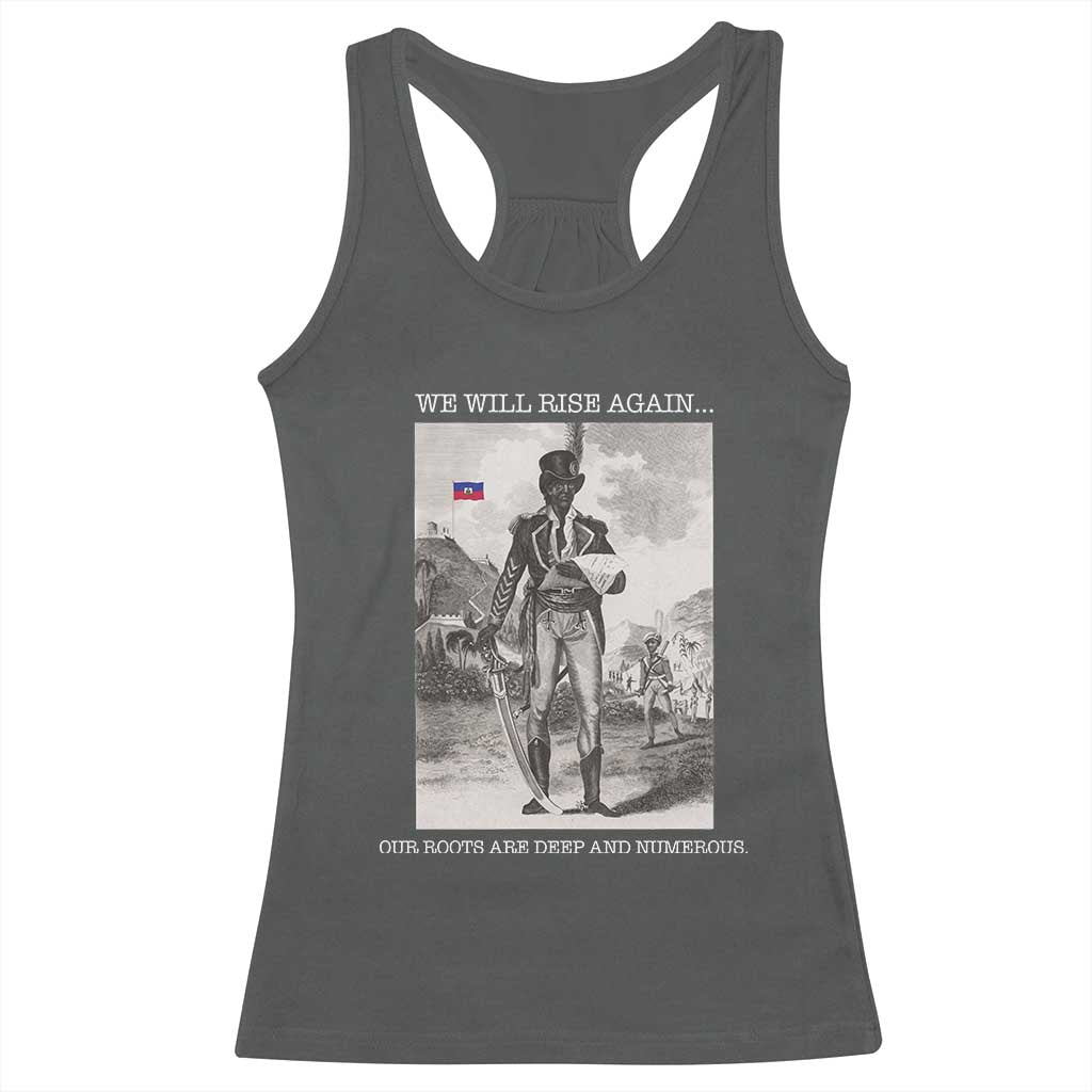 Haitian Revolution Toussaint Louverture Racerback Tank Top We Will Rise Again Historic Graphic TS02 Dark Heather Print Your Wear