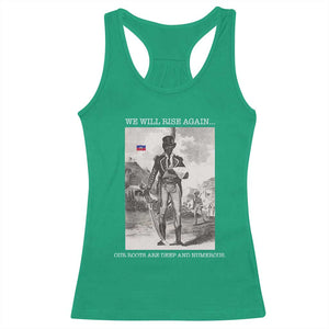 Haitian Revolution Toussaint Louverture Racerback Tank Top We Will Rise Again Historic Graphic TS02 Irish Green Print Your Wear