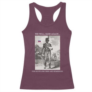 Haitian Revolution Toussaint Louverture Racerback Tank Top We Will Rise Again Historic Graphic TS02 Maroon Print Your Wear