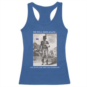 Haitian Revolution Toussaint Louverture Racerback Tank Top We Will Rise Again Historic Graphic TS02 Royal Blue Print Your Wear