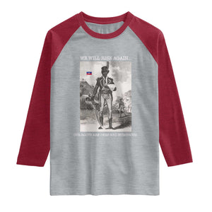 Haitian Revolution Toussaint Louverture Raglan Shirt We Will Rise Again Historic Graphic TS02 Heather Gray Heather Red Print Your Wear