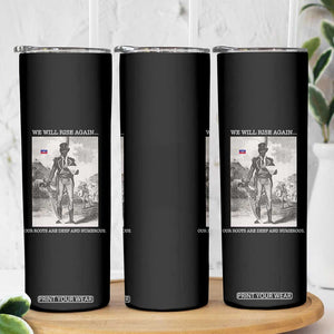Haitian Revolution Toussaint Louverture Skinny Tumbler We Will Rise Again Historic Graphic TS02 Print Your Wear