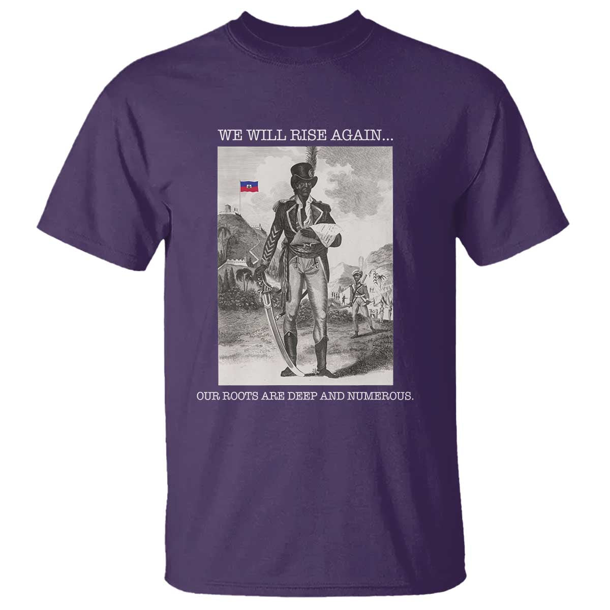Haitian Revolution Toussaint Louverture T Shirt We Will Rise Again Historic Graphic TS02 Purple Print Your Wear