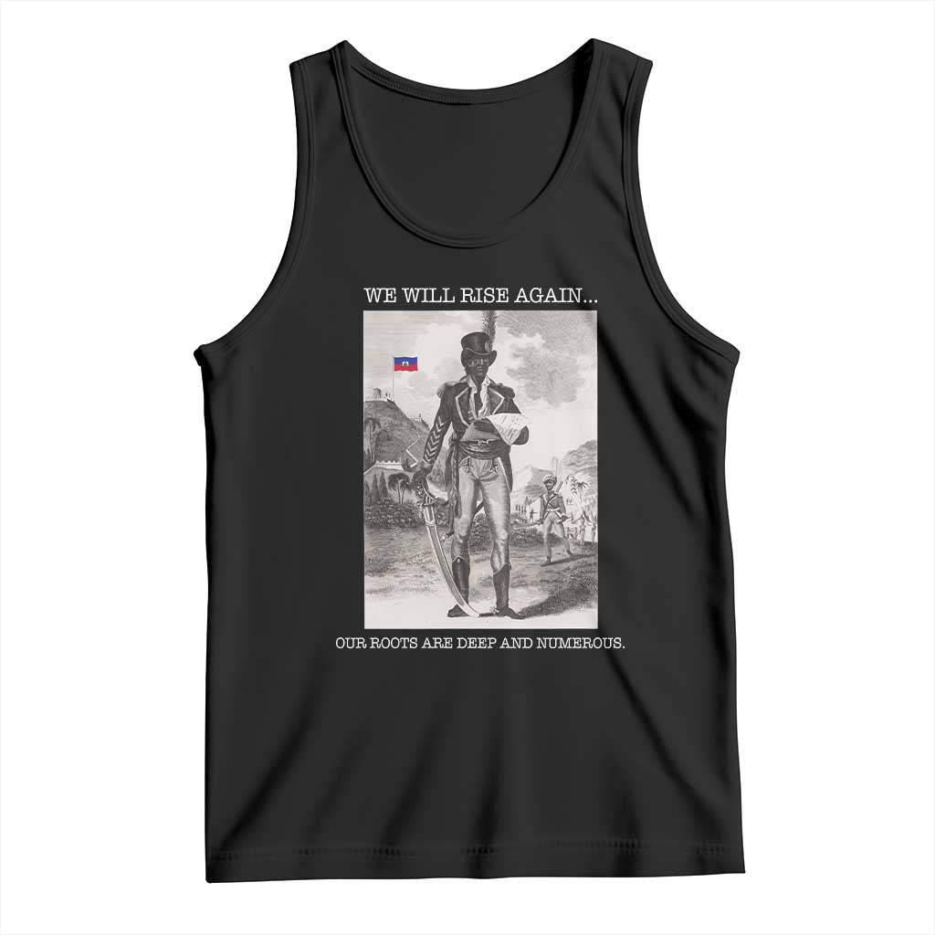 Haitian Revolution Toussaint Louverture Tank Top We Will Rise Again Historic Graphic TS02 Black Print Your Wear