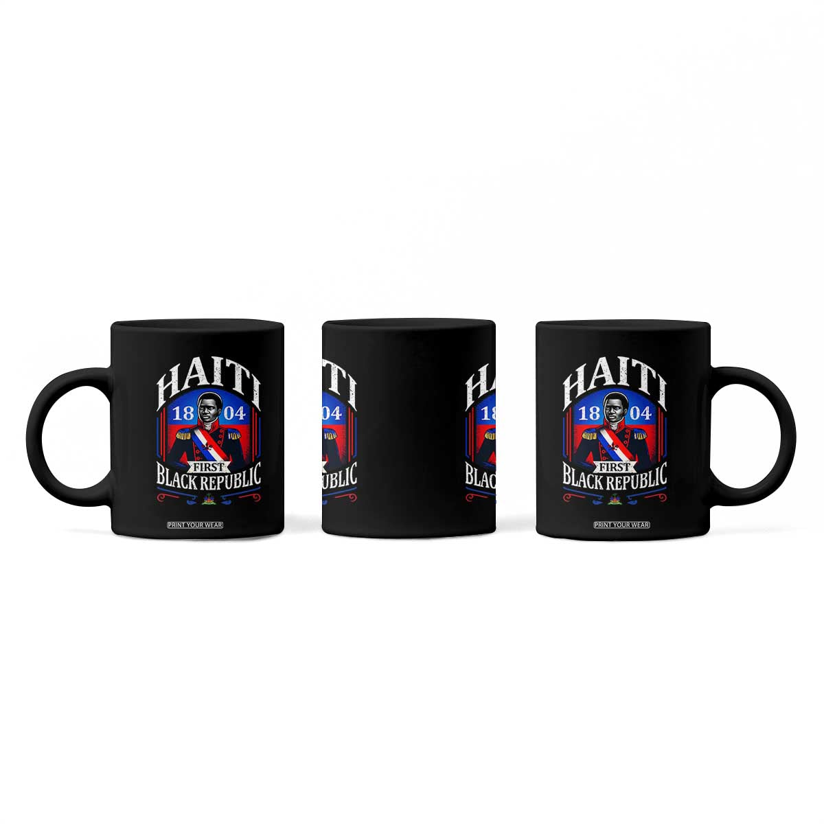 1804 First Black Republic Vintage Graphic Coffee Mug Jean Jacques Dessalines Historic TS02 Print Your Wear