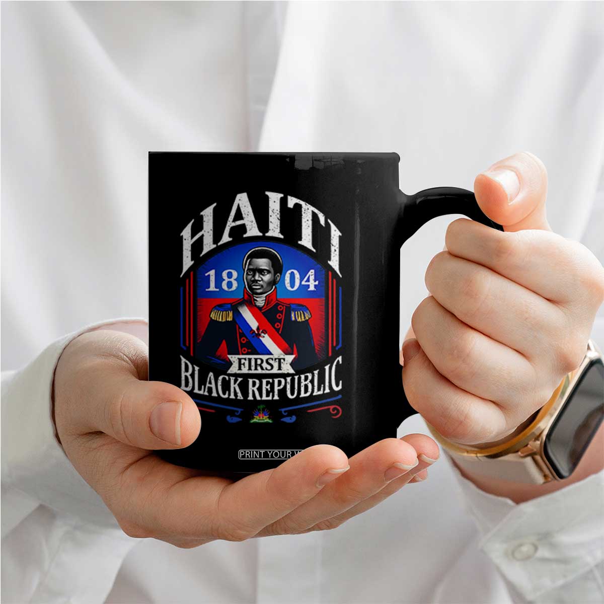 1804 First Black Republic Vintage Graphic Coffee Mug Jean Jacques Dessalines Historic TS02 Print Your Wear