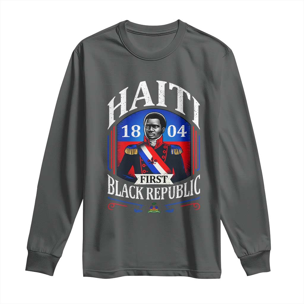 1804 First Black Republic Vintage Graphic Long Sleeve Shirt Jean Jacques Dessalines Historic TS02 Dark Heather Print Your Wear