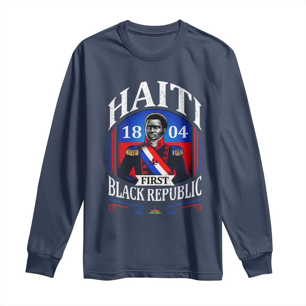 1804 First Black Republic Vintage Graphic Long Sleeve Shirt Jean Jacques Dessalines Historic TS02 Navy Print Your Wear