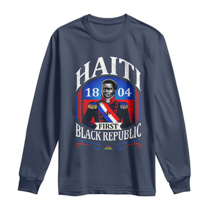 1804 First Black Republic Vintage Graphic Long Sleeve Shirt Jean Jacques Dessalines Historic TS02 Navy Print Your Wear