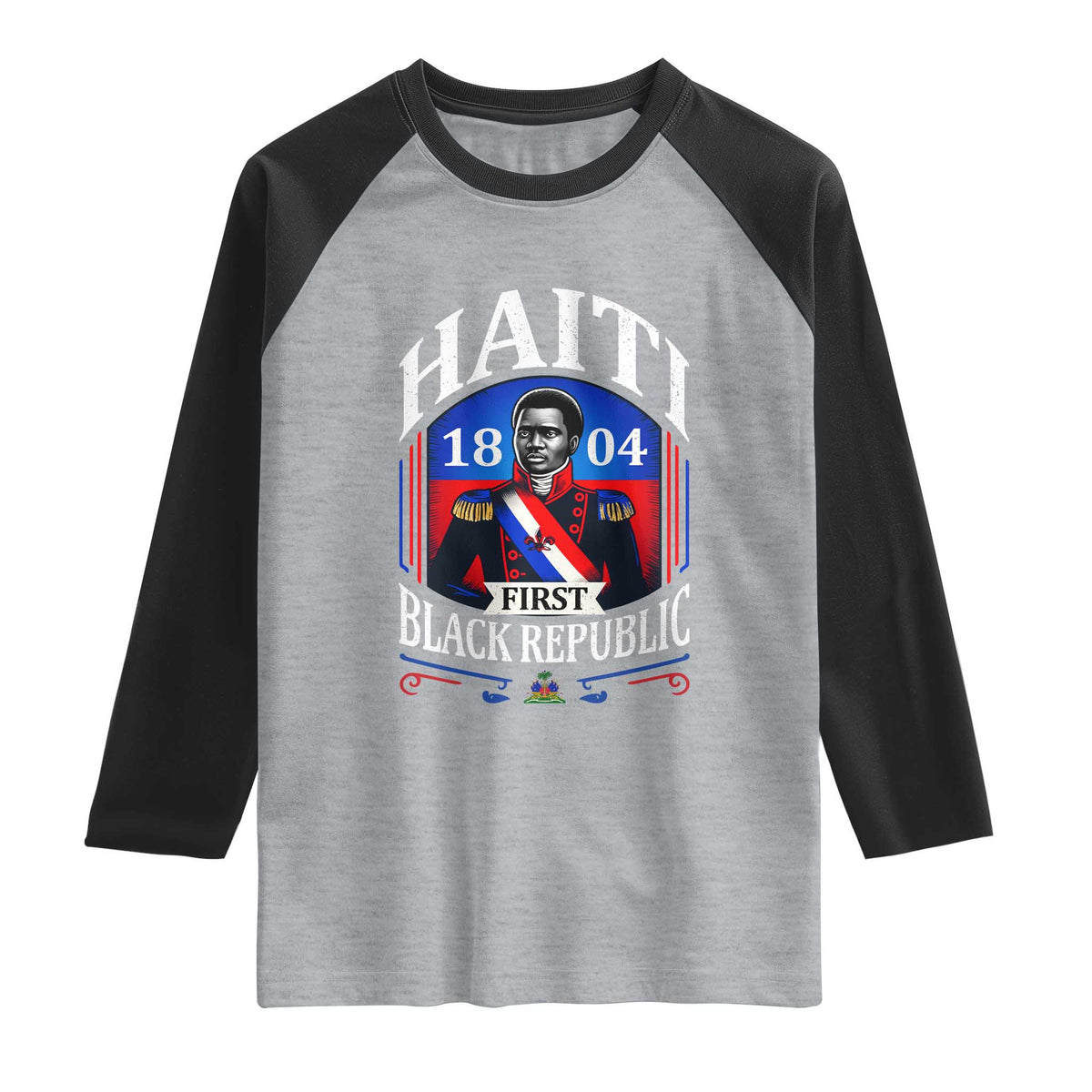 1804 First Black Republic Vintage Graphic Raglan Shirt Jean Jacques Dessalines Historic TS02 Heather Gray Black Print Your Wear