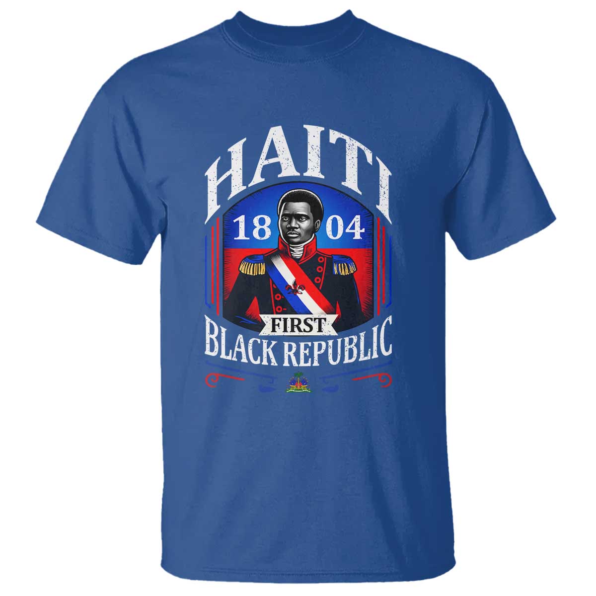 1804 First Black Republic Vintage Graphic T Shirt Jean Jacques Dessalines Historic TS02 Royal Blue Print Your Wear