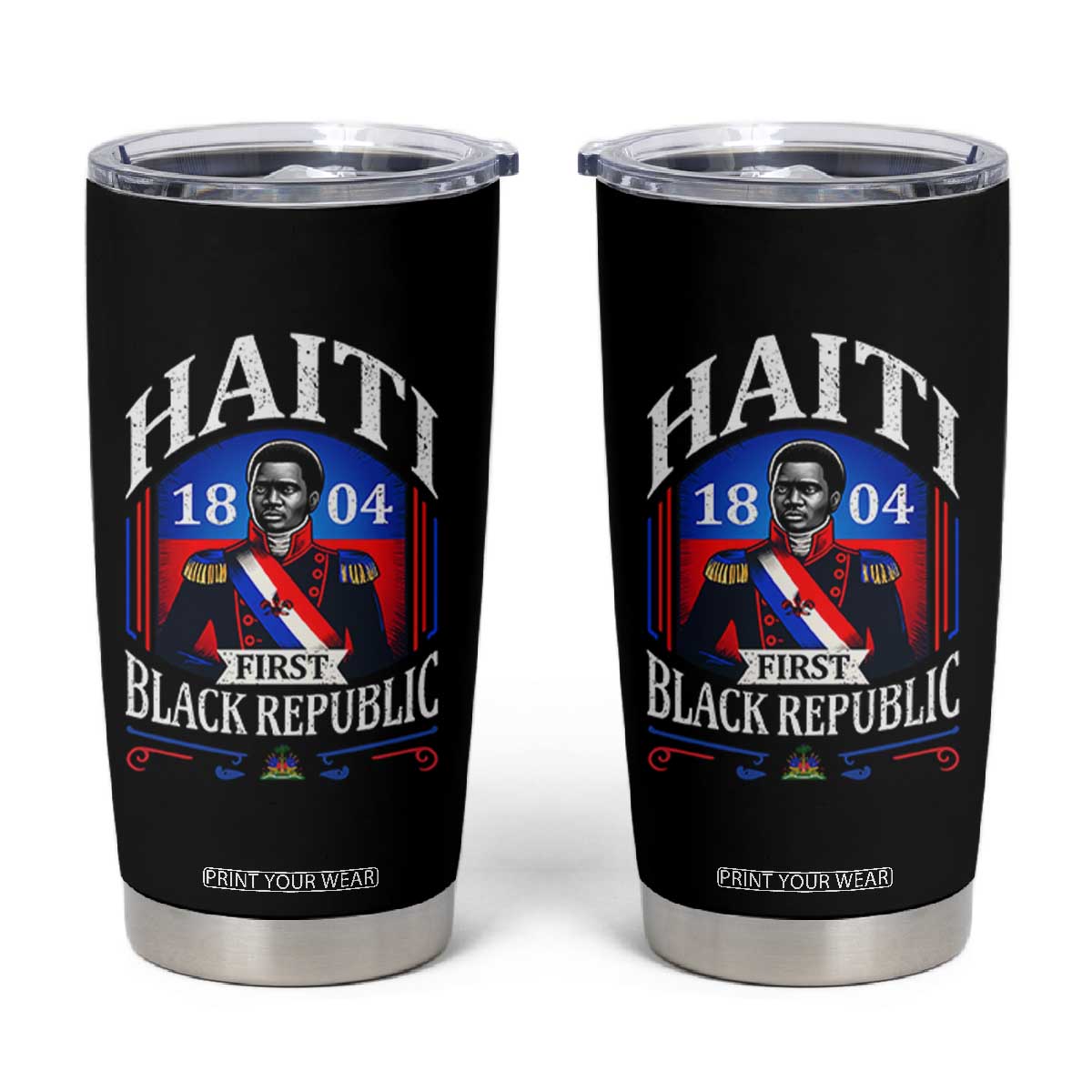 1804 First Black Republic Vintage Graphic Tumbler Cup Jean Jacques Dessalines Historic TS02 Black Print Your Wear