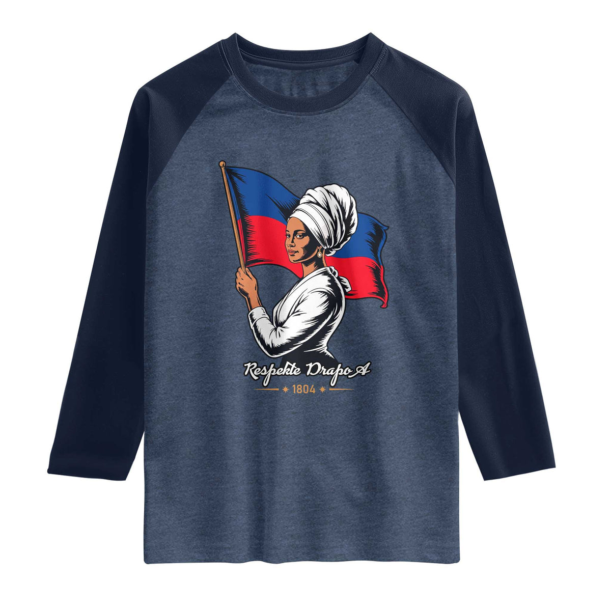 Respekte Drapo A 1804 Haitian Independence Day Raglan Shirt Proud Haitian Woman Flag Heritage