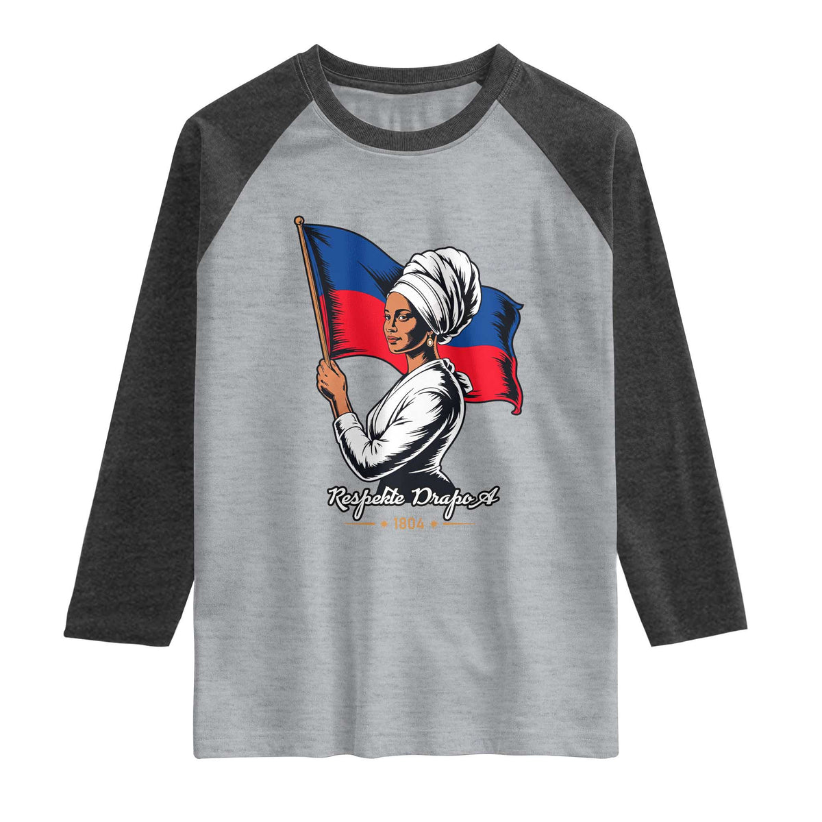 Respekte Drapo A 1804 Haitian Independence Day Raglan Shirt Proud Haitian Woman Flag Heritage