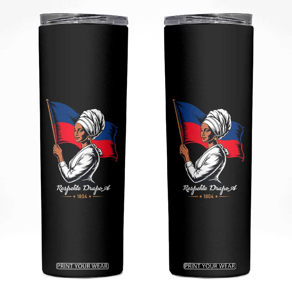 Respekte Drapo A 1804 Haitian Independence Day Skinny Tumbler Proud Haitian Woman Flag Heritage