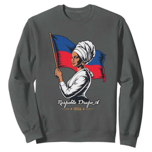 Respekte Drapo A 1804 Haitian Independence Day Sweatshirt Proud Haitian Woman Flag Heritage