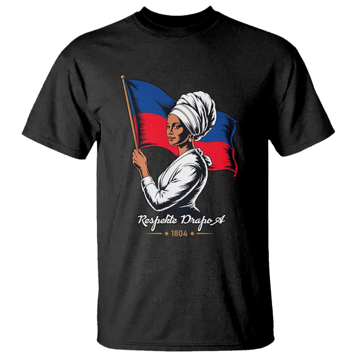 Respekte Drapo A 1804 Haitian Independence Day T Shirt Proud Haitian Woman Flag Heritage