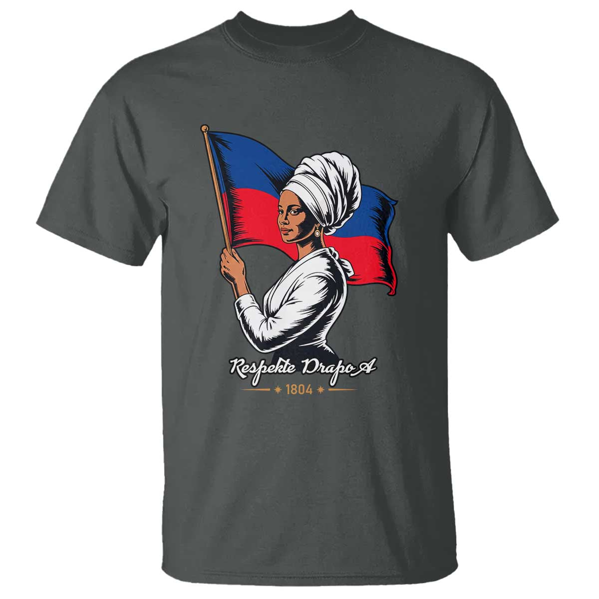 Respekte Drapo A 1804 Haitian Independence Day T Shirt Proud Haitian Woman Flag Heritage