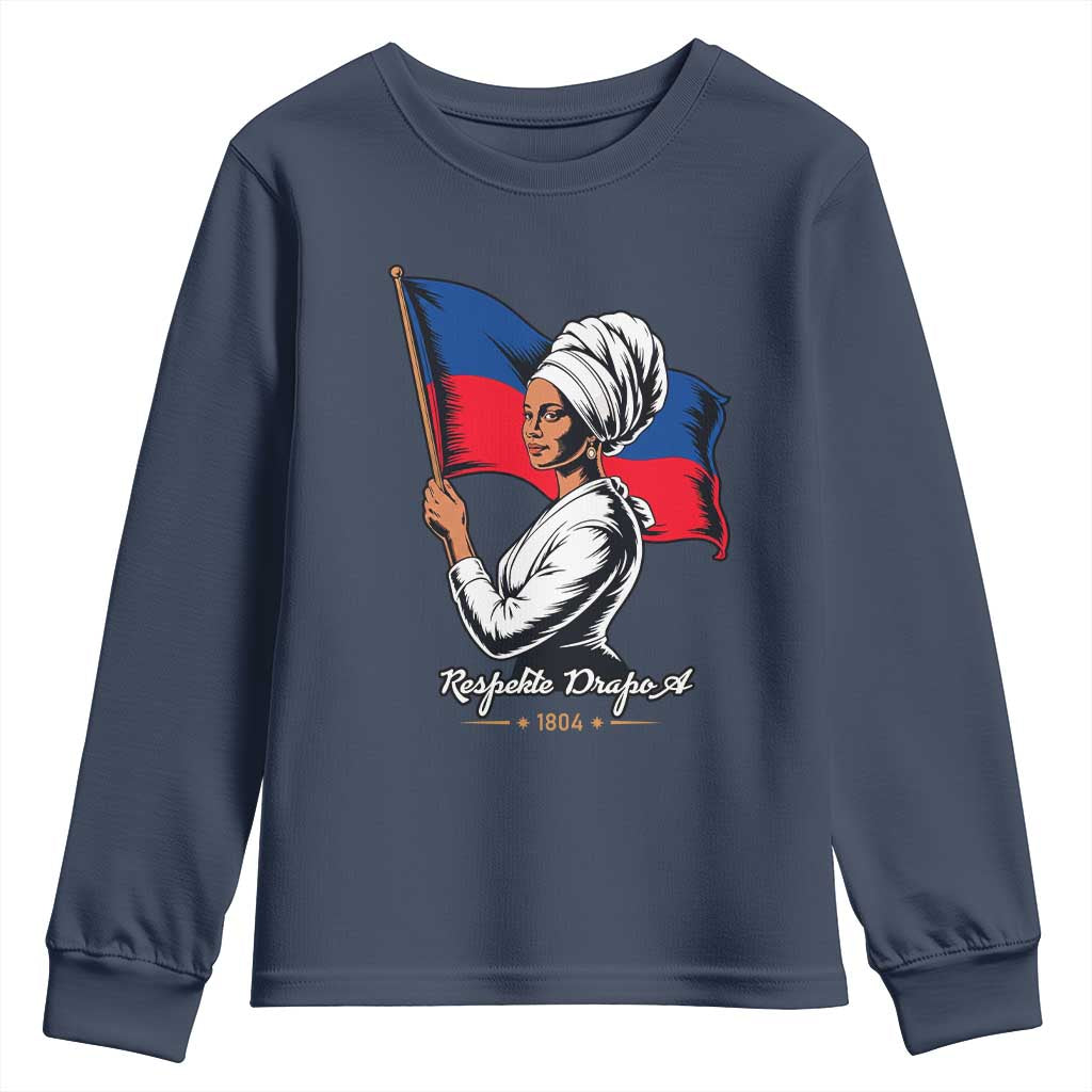 Respekte Drapo A 1804 Haitian Independence Day Youth Sweatshirt Proud Haitian Woman Flag Heritage