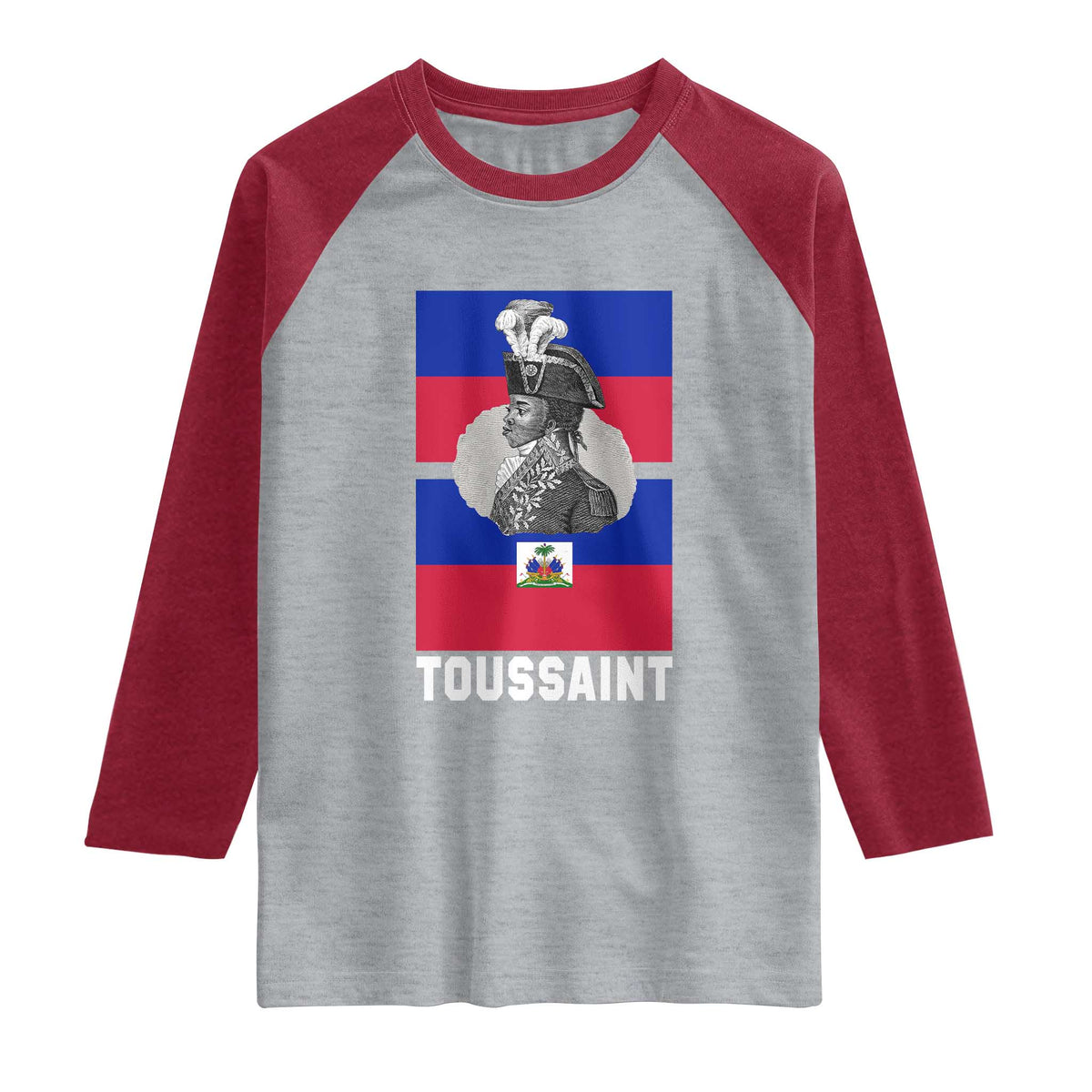 Toussaint Louverture Haitian Revolution Leader Raglan Shirt Vintage General Portrait Haiti Freedom History