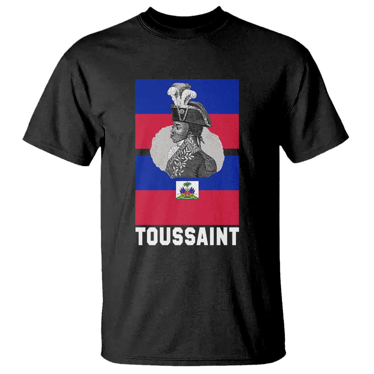 Toussaint Louverture Haitian Revolution Leader T Shirt Vintage General Portrait Haiti Freedom History