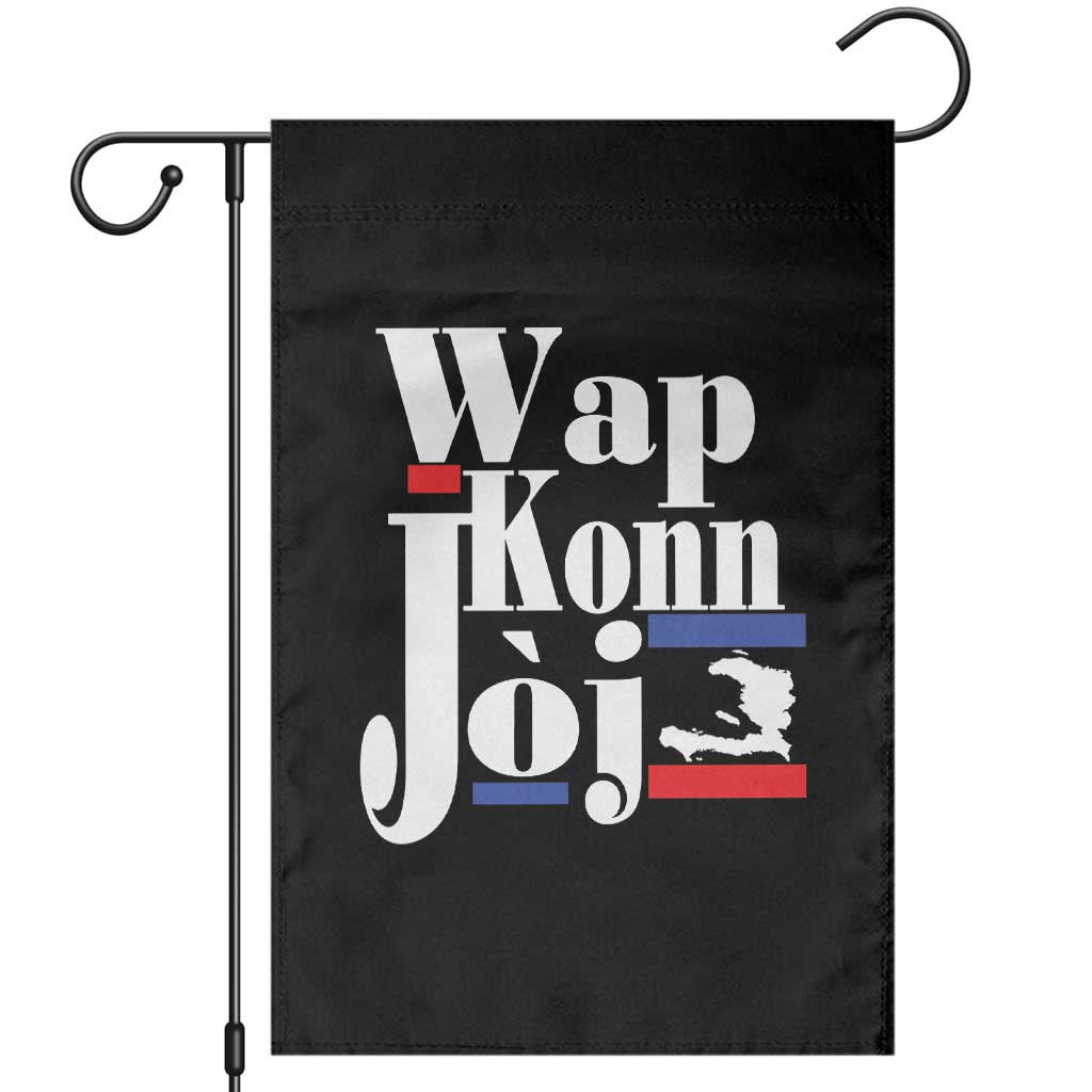 Wap Konn Joj Funny Haitian Creole Idiom Saying Garden Flag Haiti Heritage Pride TS02 Black Print Your Wear