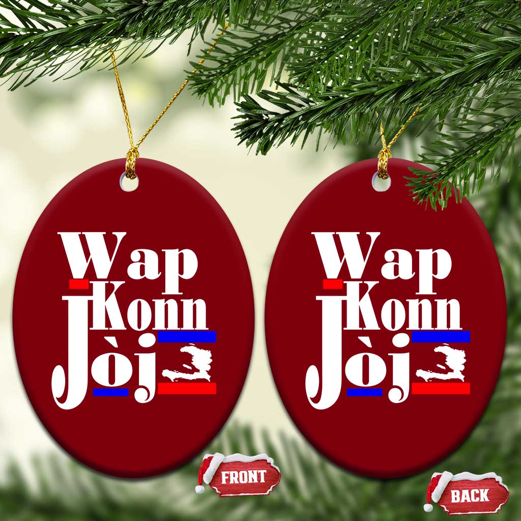 Wap Konn Joj Funny Haitian Creole Idiom Saying Ceramic Ornament Haiti Heritage Pride TS02 Print Your Wear