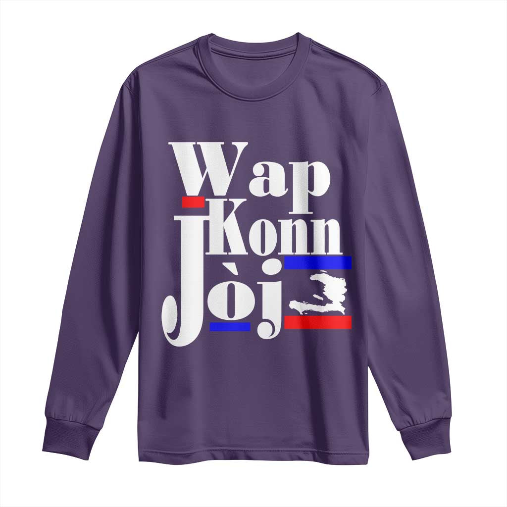 Wap Konn Joj Funny Haitian Creole Idiom Saying Long Sleeve Shirt Haiti Heritage Pride TS02 Purple Print Your Wear
