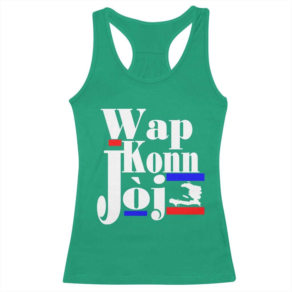 Wap Konn Joj Funny Haitian Creole Idiom Saying Racerback Tank Top Haiti Heritage Pride TS02 Irish Green Print Your Wear