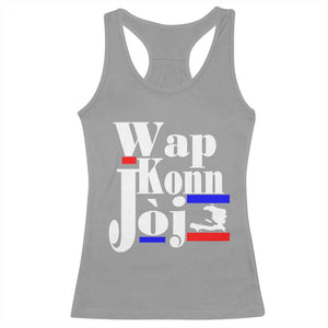 Wap Konn Joj Funny Haitian Creole Idiom Saying Racerback Tank Top Haiti Heritage Pride TS02 Sport Gray Print Your Wear