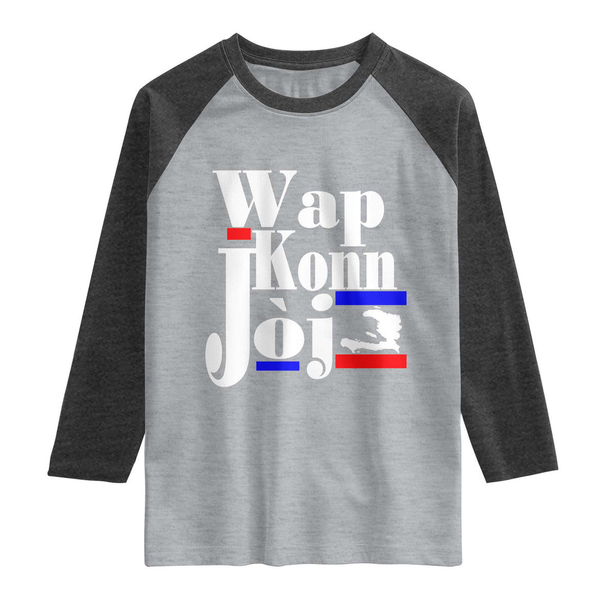 Wap Konn Joj Funny Haitian Creole Idiom Saying Raglan Shirt Haiti Heritage Pride TS02 Heather Gray Heather Charcoal Print Your Wear