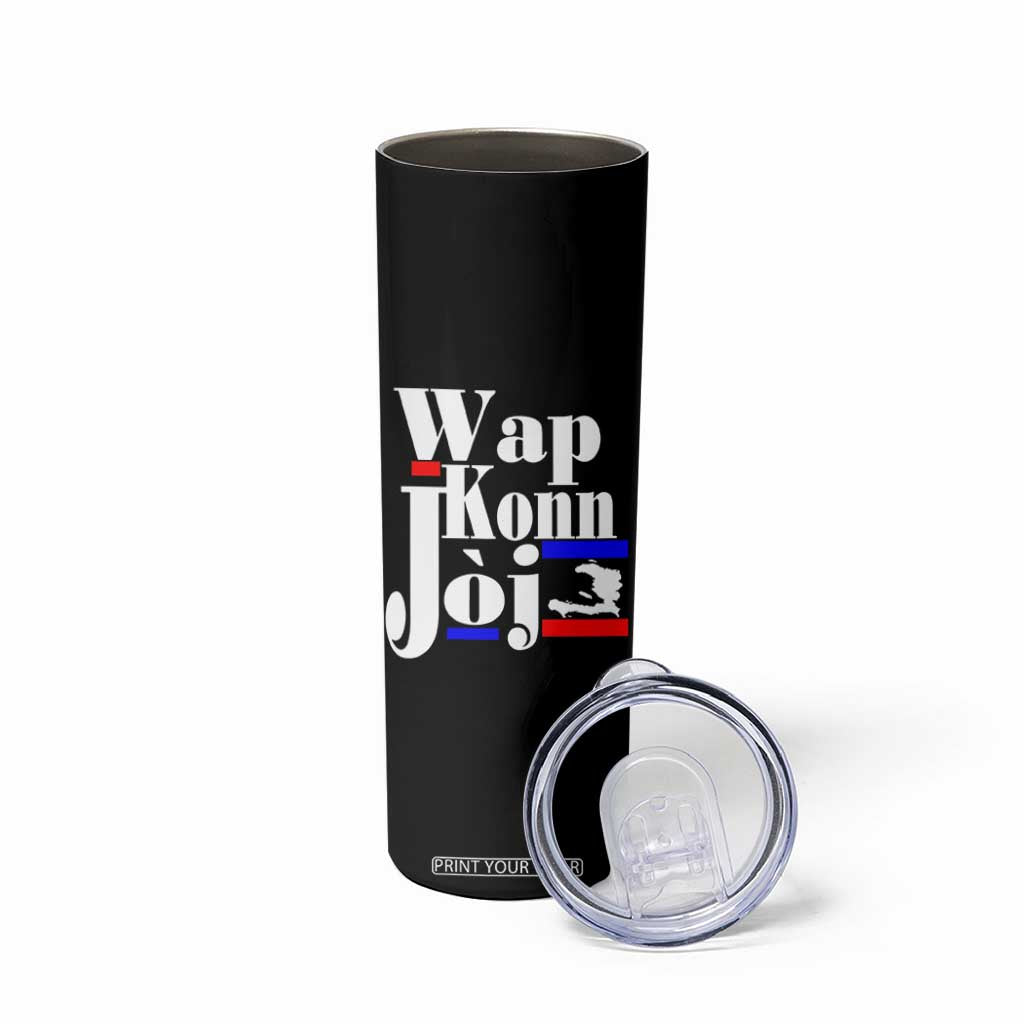Wap Konn Joj Funny Haitian Creole Idiom Saying Skinny Tumbler Haiti Heritage Pride TS02 Print Your Wear