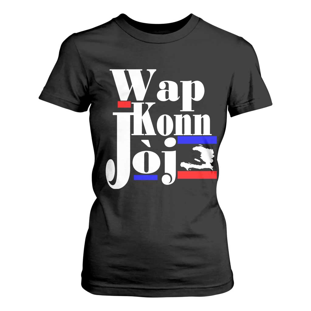 Wap Konn Joj Funny Haitian Creole Idiom Saying T Shirt For Women Haiti Heritage Pride TS02 Black Print Your Wear