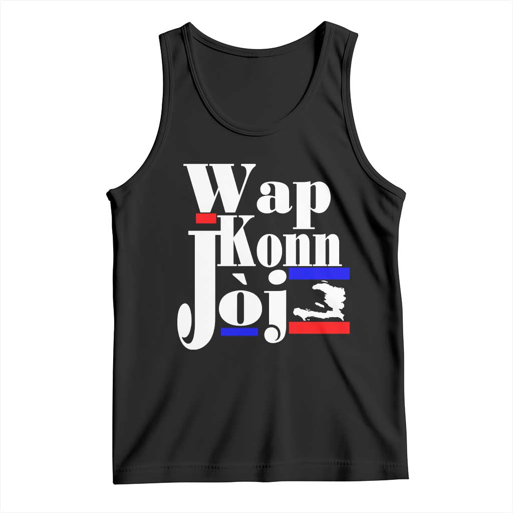 Wap Konn Joj Funny Haitian Creole Idiom Saying Tank Top Haiti Heritage Pride TS02 Black Print Your Wear