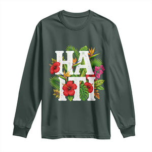 Haiti Tropical Floral Hibiscus Palm Leaves Island Graphic Long Sleeve Shirt Haitian Heritage Pride TS02 Dark Forest Green Print Your Wear