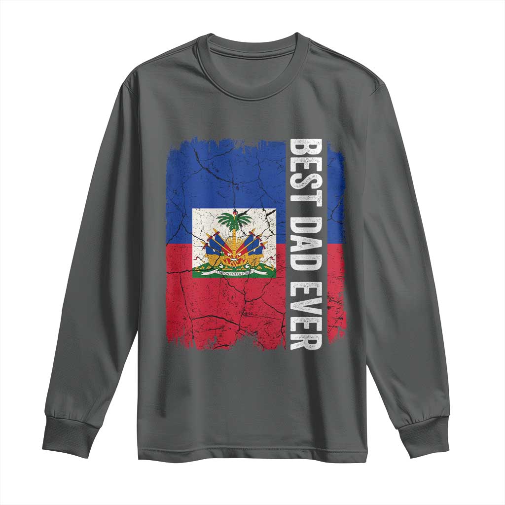 Best Dad Ever Haitian Papa Long Sleeve Shirt Vintage Distressed Haiti Flag Father's Day TS02 Dark Heather Print Your Wear