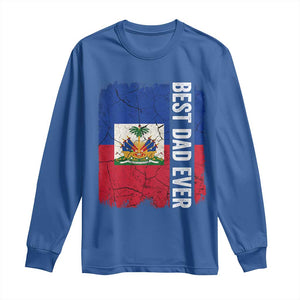 Best Dad Ever Haitian Papa Long Sleeve Shirt Vintage Distressed Haiti Flag Father's Day TS02 Royal Blue Print Your Wear