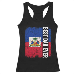 Best Dad Ever Haitian Papa Racerback Tank Top Vintage Distressed Haiti Flag Father's Day TS02 Black Print Your Wear