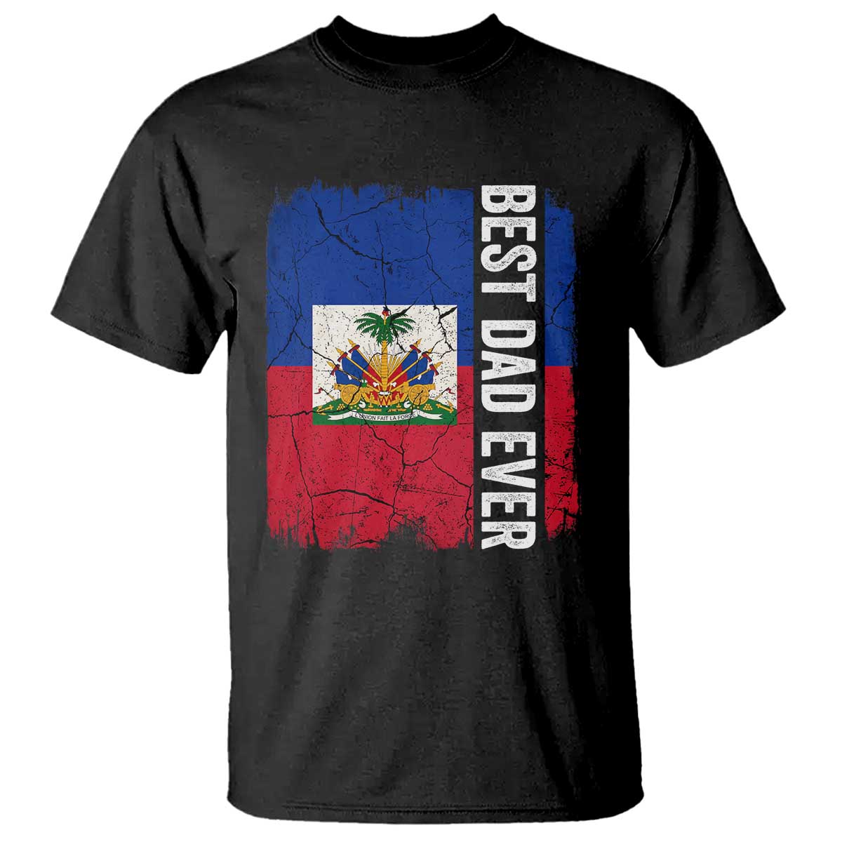 Best Dad Ever Haitian Papa T Shirt Vintage Distressed Haiti Flag Father's Day TS02 Black Print Your Wear