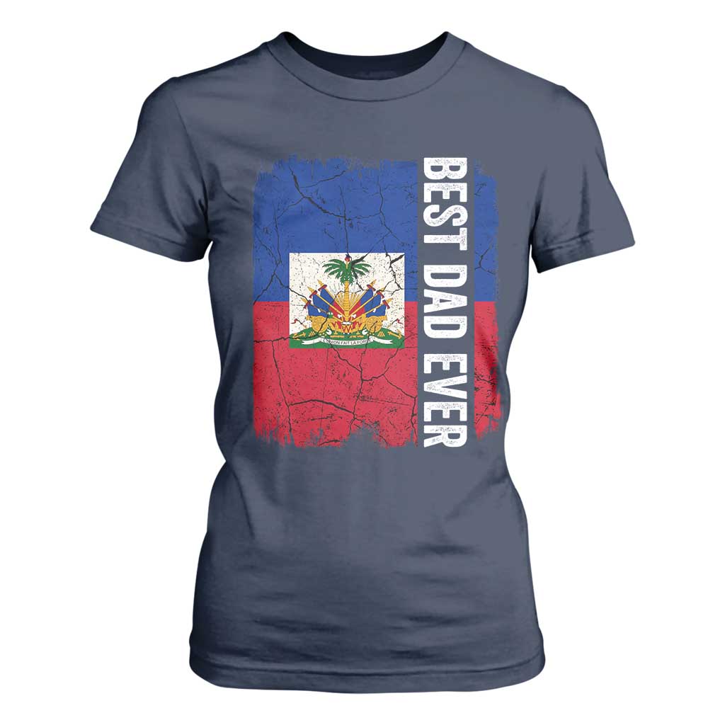 Best Dad Ever Haitian Papa T Shirt For Women Vintage Distressed Haiti Flag Father's Day TS02 Navy Print Your Wear
