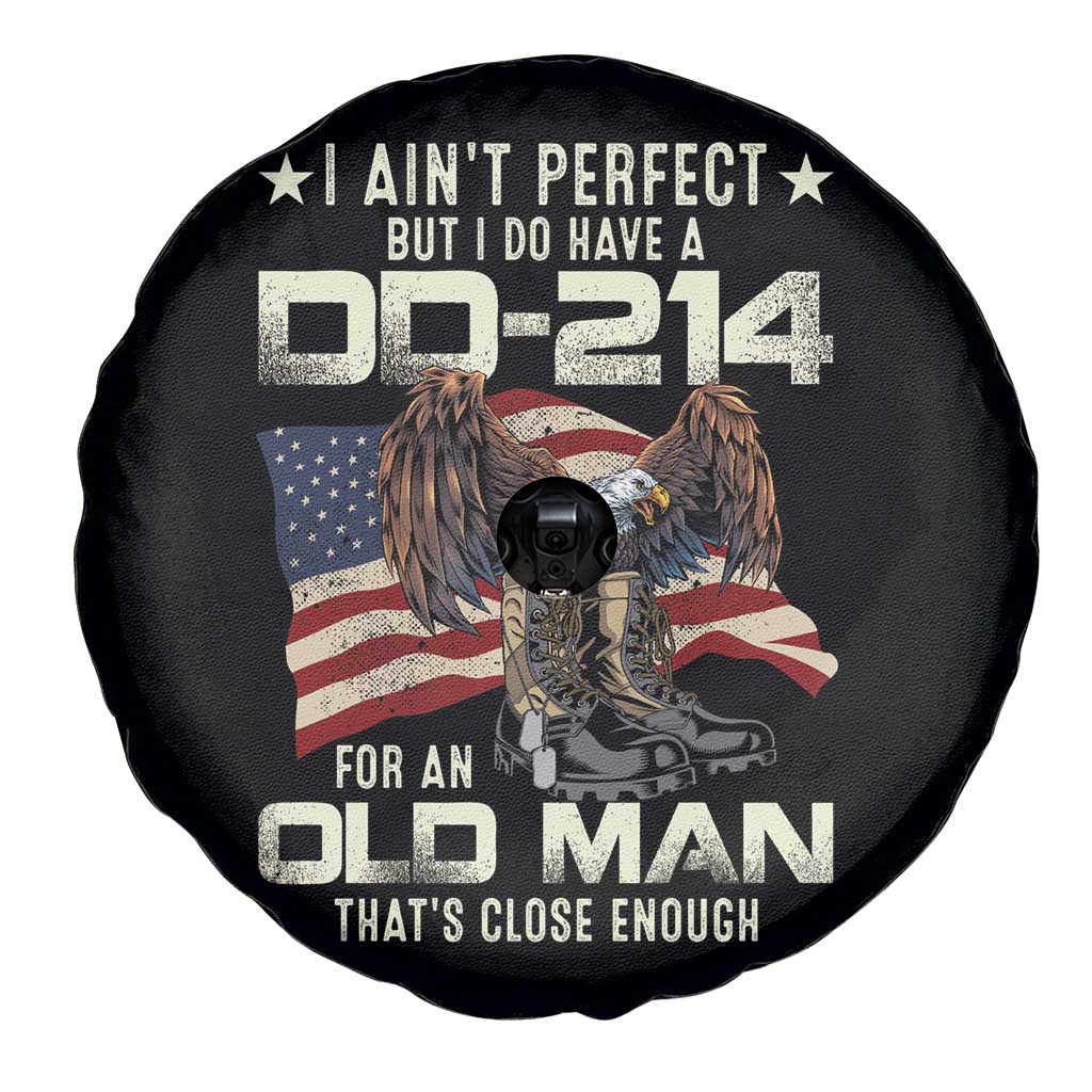 American Veteran Spare Tire Cover I Ain't Perfect But I Do Have DD-214 For An Old Man That's Close Enough TS02 Print Your Wear