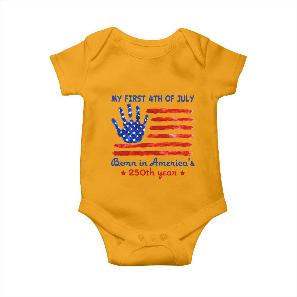My First 4th of July Celebrate Semiquincentennial Cute Baby Onesie Born in America's 250th Year Patriotic Milestone Celebration