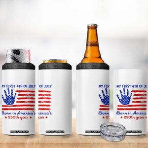 My First 4th of July Celebrate Semiquincentennial Cute 4 in 1 Can Cooler Tumbler Born in America's 250th Year Patriotic Milestone Celebration
