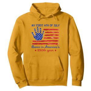 My First 4th of July Celebrate Semiquincentennial Cute Hoodie Born in America's 250th Year Patriotic Milestone Celebration